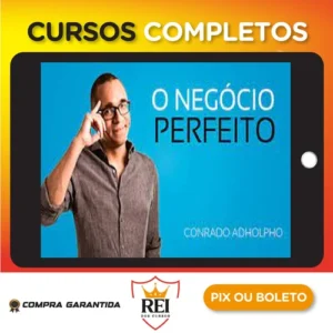 O Negócio Perfeito - Conrado Adolpho