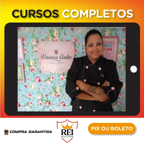 Cake Designer de Sucesso - Verônica Castro