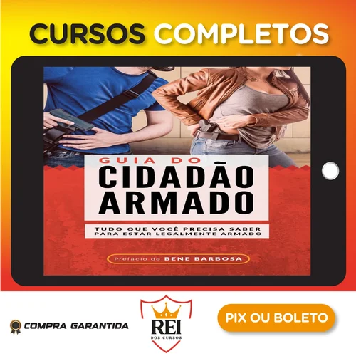 Guia do Cidadão Armado - Bene Barbosa