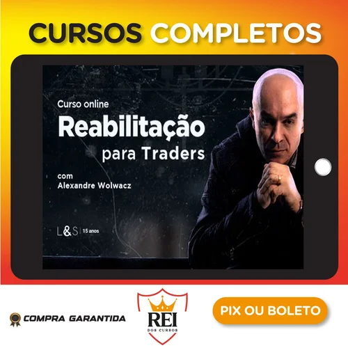 Reabilitação para Traders - Alexandre Wolwacz