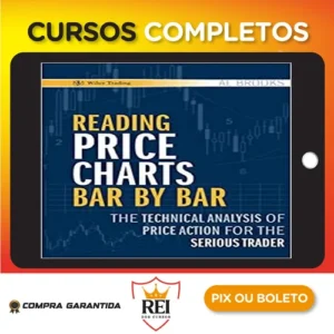 Reading Price Charts Bar By Bar - Al Brooks [Inglês]
