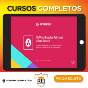 DaVinci Resolve: Fairlight: Edição de áudio - AvMakers