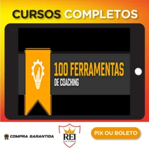 100 Ferramentas Coaching - Caroline Calaça