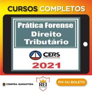 Curso de Prática Forense em Direito Tributário - CERS