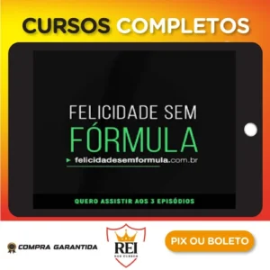 Felicidade sem Fórmula - Leandro Karnal