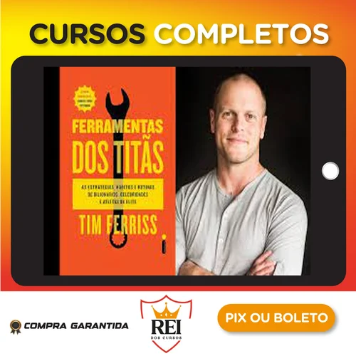 Ferramentas dos Titãs - Tim Ferriss