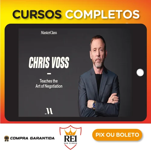 Materclass: Chris Voss Teaches the Art of Negotiation - Chris Voss