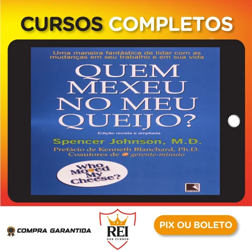 Quem Mexeu No Meu Queijo? - Spencer Johnson