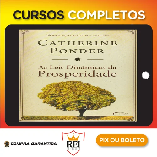 As Leis Dinâmicas da Prosperidade - Catherine Ponder
