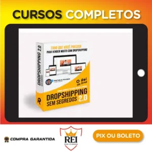 Dropshipping Sem Segredos 2.0 - Rei Do Drop