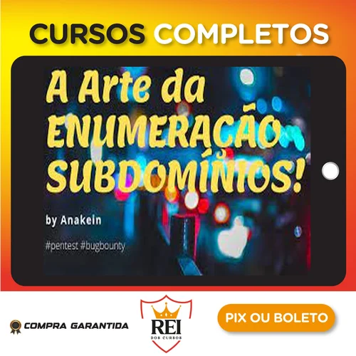A Arte da Enumeração de Subdomínios - Eduardo Barbosa