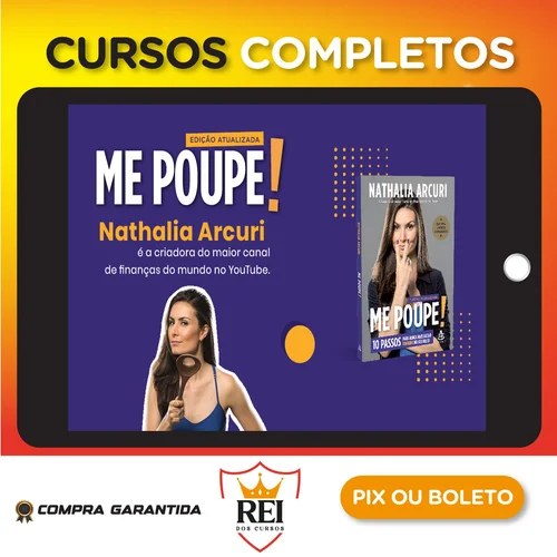 Me Poupe! 10 Passos Para Nunca Mais Faltar Dinheiro - Nathalia Arcuri