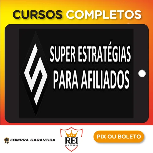 Super Estratégias Para Afiliados - João Santos
