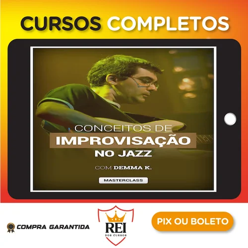 Masterclass Conceitos de Improvisação no Jazz - Demma K