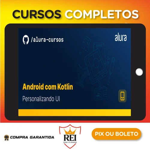 Android com Kotlin III: Outras Técnicas - Alura