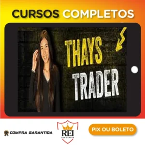 Curso Thays Trader - Thaynvestindo