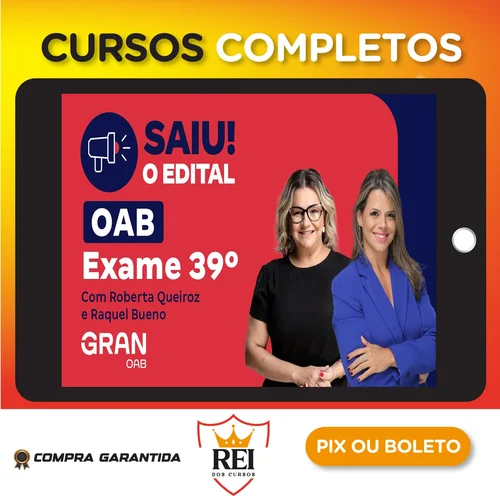 1ª Fase OAB XXXIX 39º Exame: Preparação Total - Gran Cursos Online